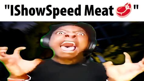 ishowspeed video meat|I Show The Meat official Video archive